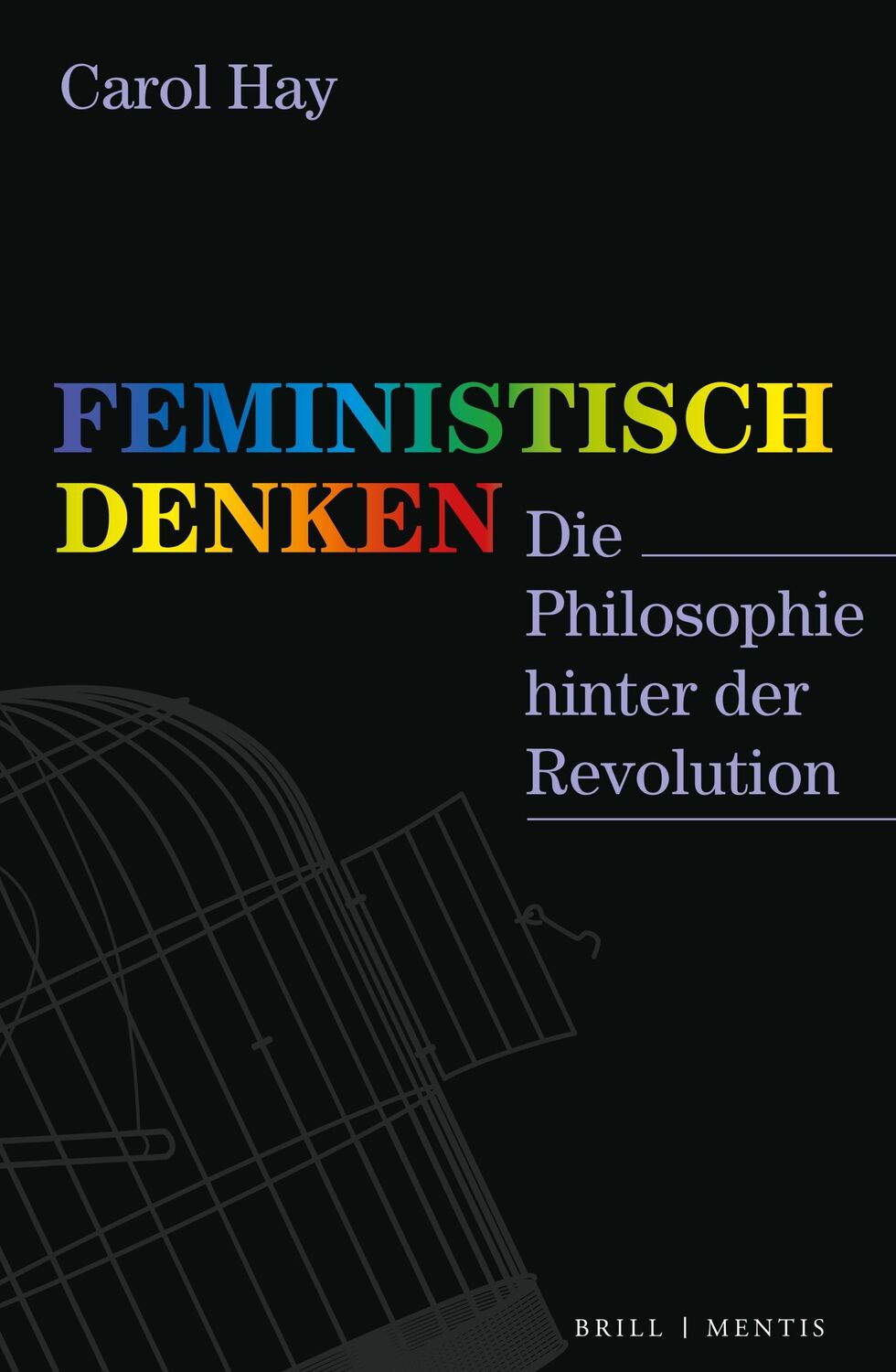 Cover: 9783957433091 | Feministisch Denken | Die Philosophie hinter der Revolution | Hay