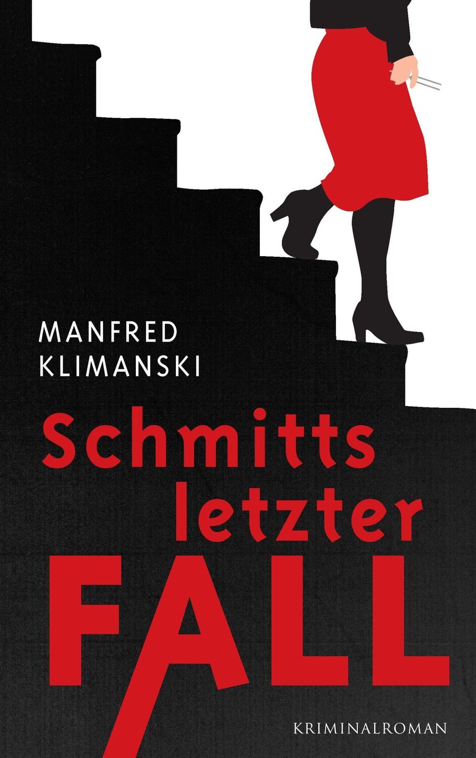 Cover: 9783743128248 | Schmitts letzter Fall | Manfred Klimanski | Taschenbuch | Paperback