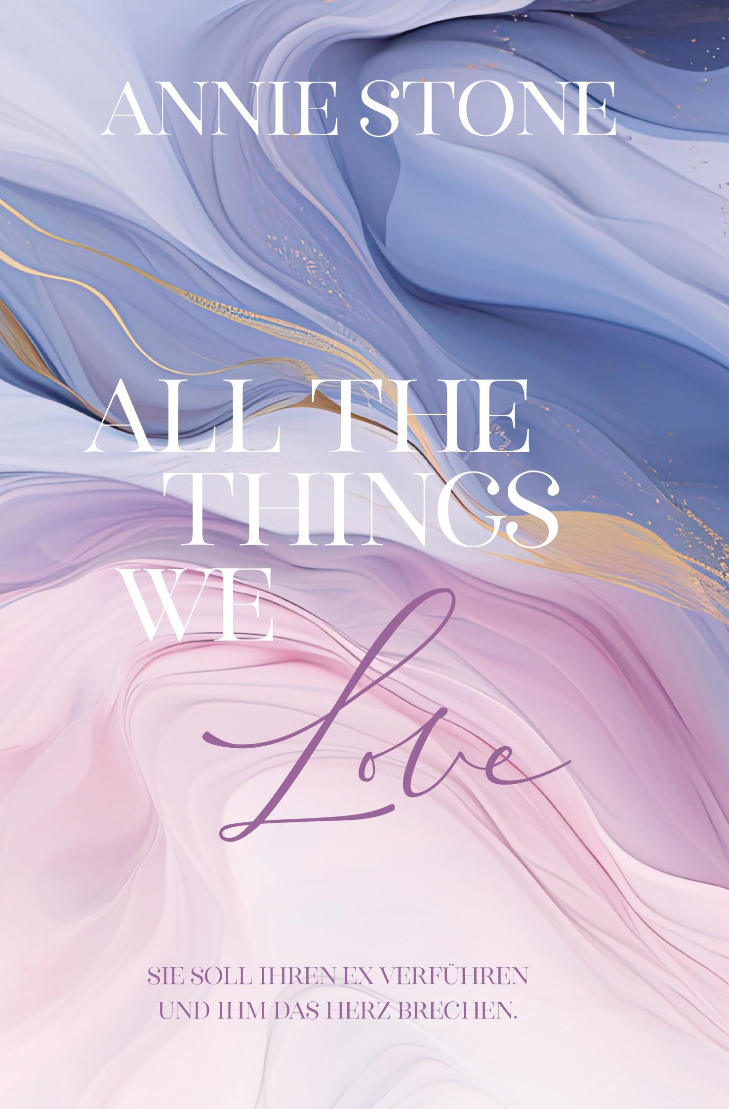 Cover: 9783759230034 | All the things we love | Annie Stone | Taschenbuch | Portsmouth Hearts