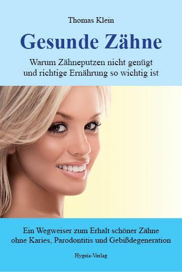 Cover: 9783939865186 | Gesunde Zähne | Thomas Klein | Taschenbuch | 134 S. | Deutsch | 2017