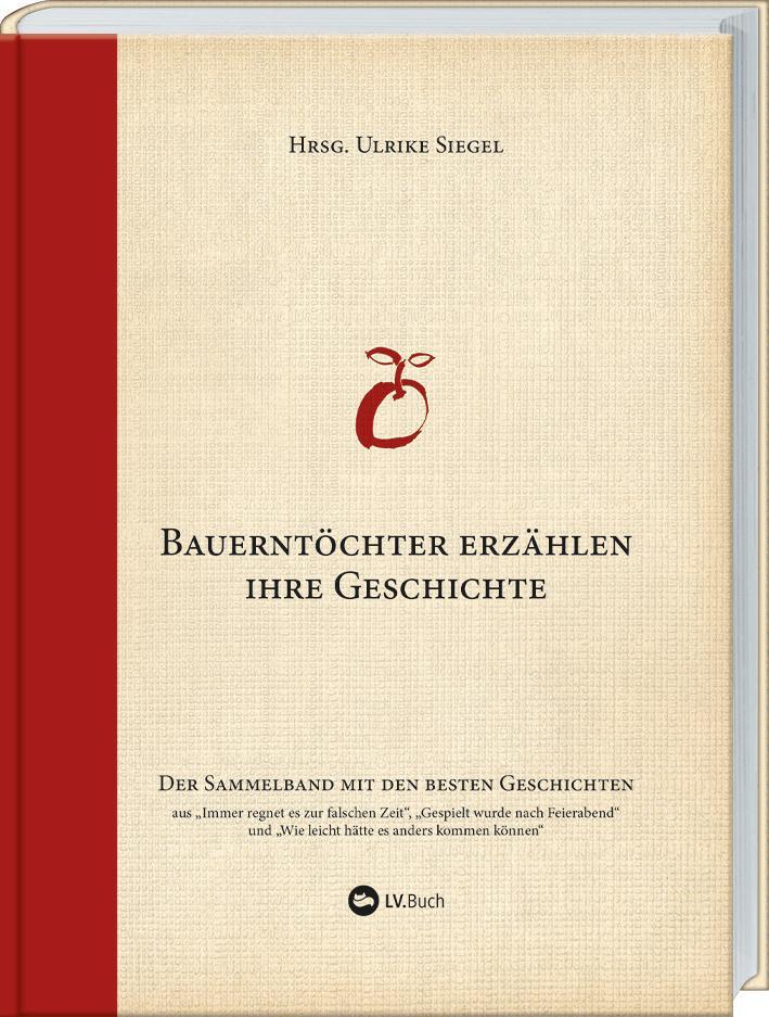 Cover: 9783784355849 | 15 Jahre Bauerntöchter erzählen ihre Geschichte | Ulrike Siegel | Buch