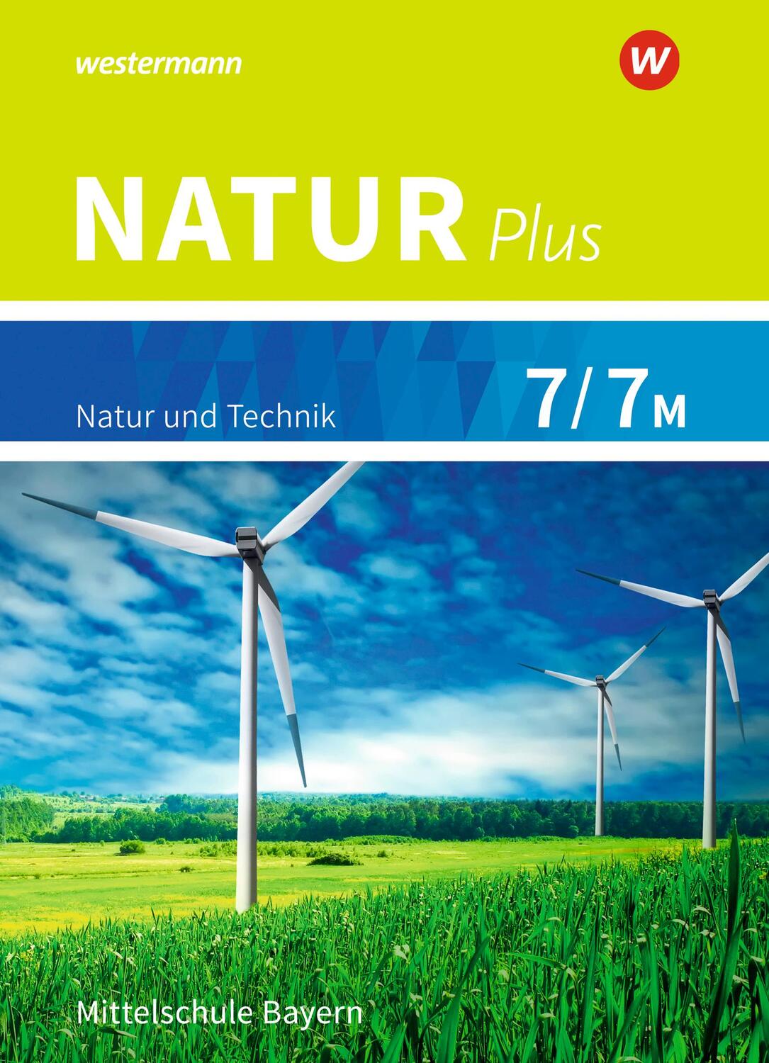 Cover: 9783507765726 | Natur plus 7 / 7M. Schülerband. Bayern | Ausgabe 2016 | Buch | 168 S.