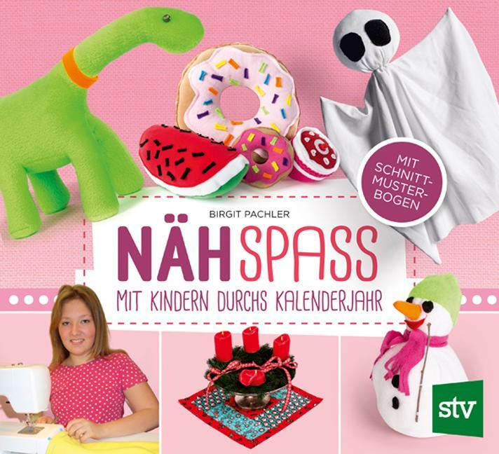 Cover: 9783702017521 | Nähspaß mit Kindern durchs Kalenderjahr | Mit Schnittmusterbogen