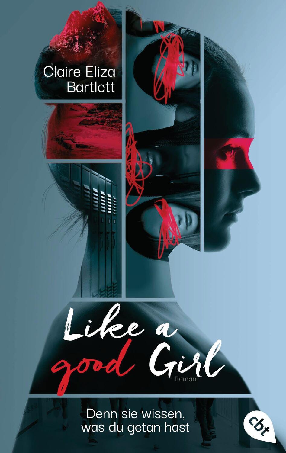 Cover: 9783570314661 | Like a good girl - Denn sie wissen, was du getan hast | Bartlett | cbt