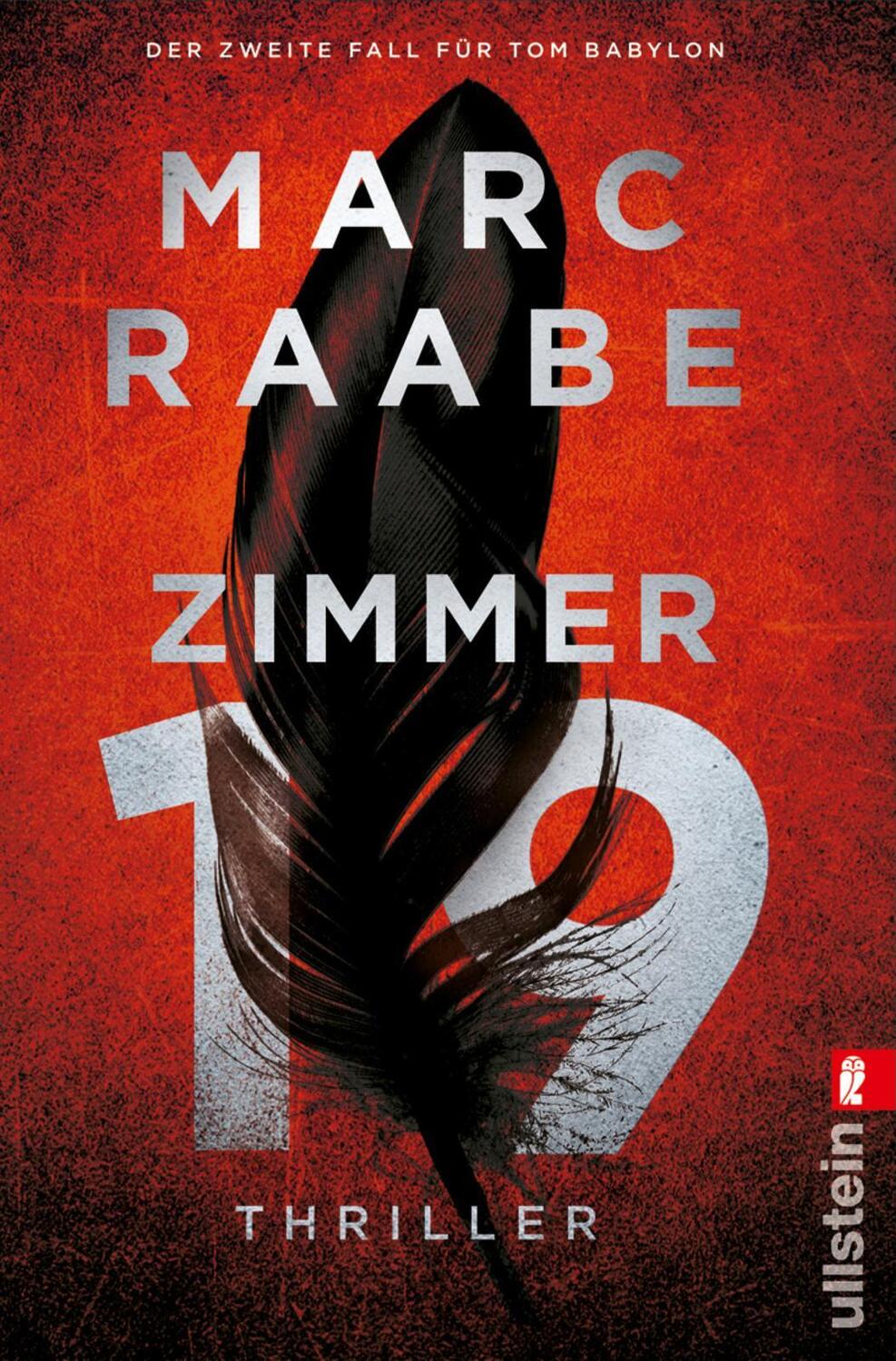 Cover: 9783548064369 | Zimmer 19 | Thriller | Marc Raabe | Taschenbuch | Tom Babylon-Serie