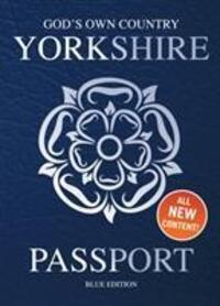 Cover: 9781855683716 | Yorkshire Passport | Blue Edition | Adrian Braddy | Buch | Englisch