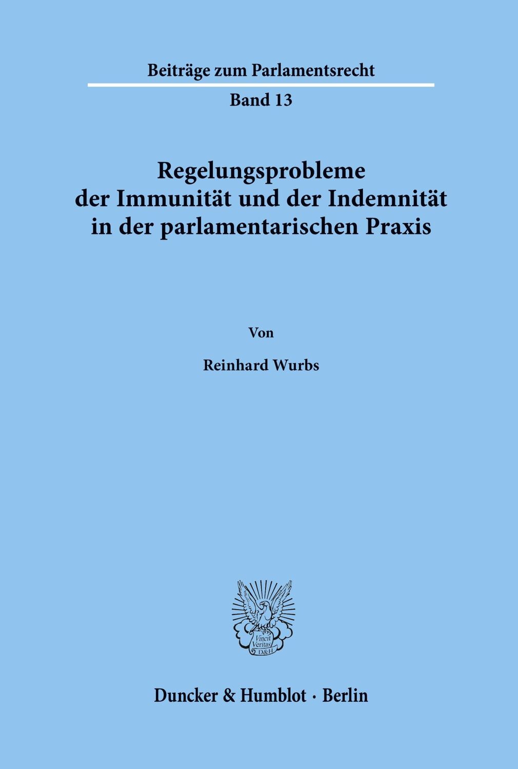 Cover: 9783428063734 | Regelungsprobleme der Immunität und der Indemnität in der...