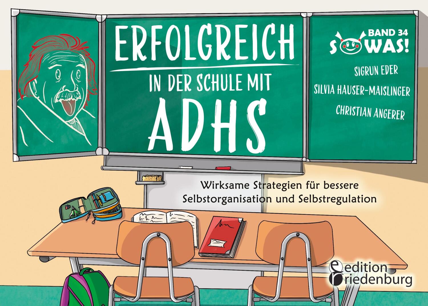 Cover: 9783990821435 | Erfolgreich in der Schule mit ADHS - Wirksame Strategien für...