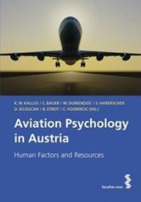 Cover: 9783708903262 | Aviation Psychology in Austria | Human Factors and Resources | Kallus