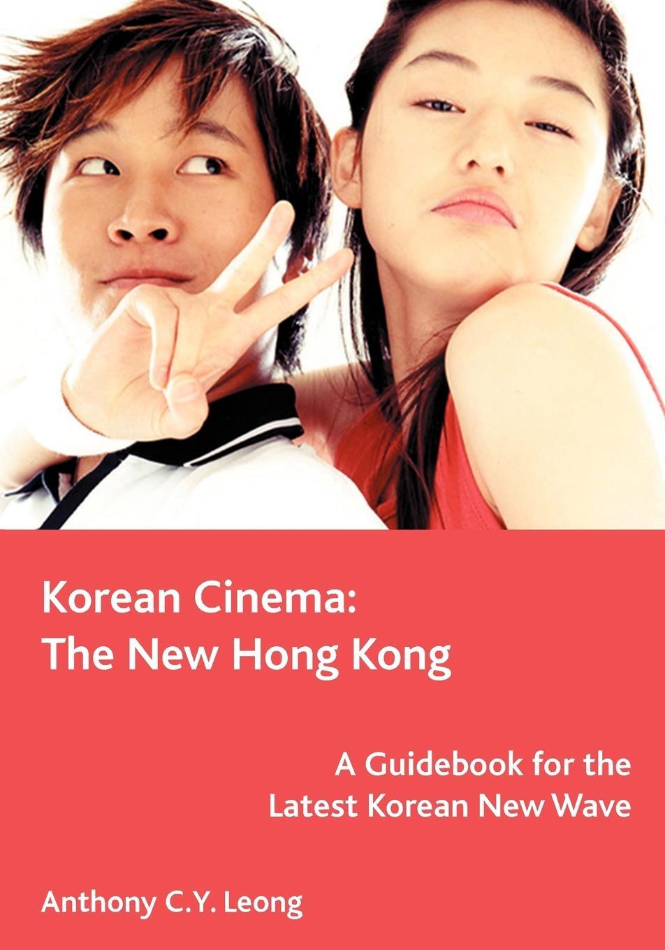 Cover: 9781553954613 | Korean Cinema | The New Hong Kong | Anthony Leong | Taschenbuch | 2003