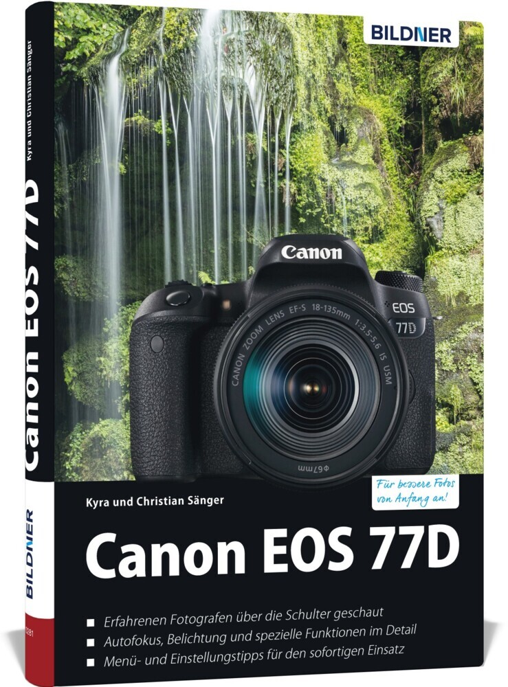 Cover: 9783832802592 | Canon EOS 77D | Kyra Sänger (u. a.) | Buch | 272 S. | Deutsch | 2017