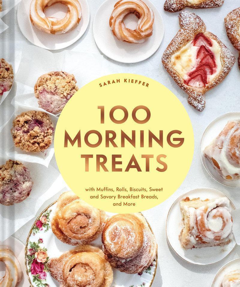 Cover: 9781797216164 | 100 Morning Treats | Sarah Kieffer | Buch | Englisch | 2023