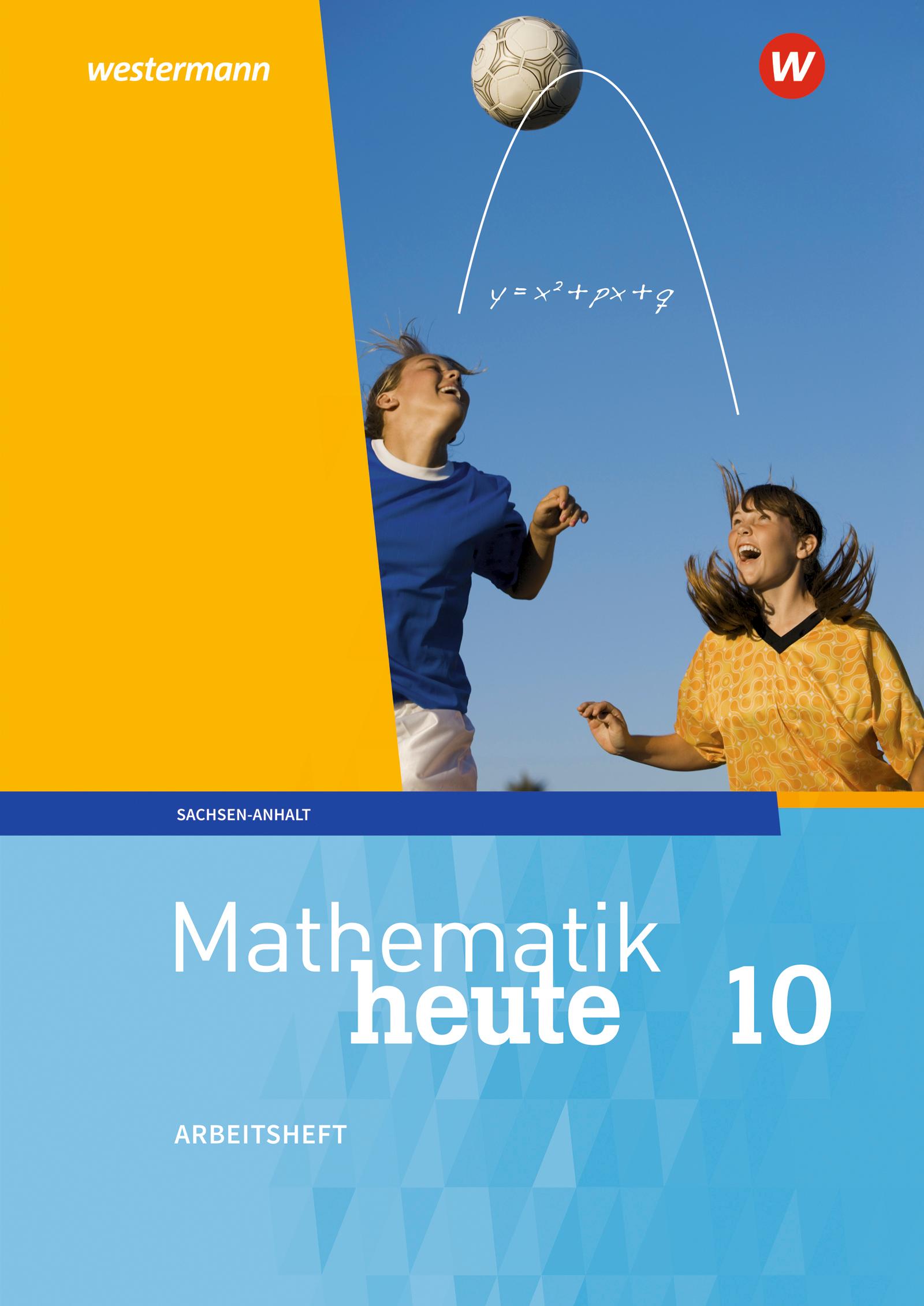 Cover: 9783141500974 | Mathematik heute 10. Arbeitsheft mit Lösungen. Für Sachsen-Anhalt