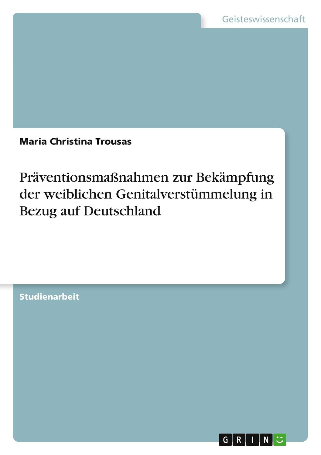 Cover: 9783346605917 | Präventionsmaßnahmen zur Bekämpfung der weiblichen...