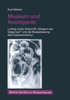 Cover: 9783810035042 | Museum und Avantgarde | Kurt Winkler | Taschenbuch | Paperback | 2002