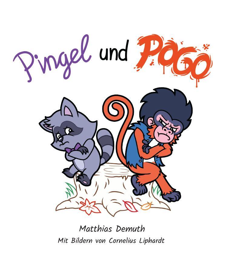 Cover: 9783959780957 | Pingel und Pogo | Mit Bildern von Cornelius Liphardt | Matthias Demuth