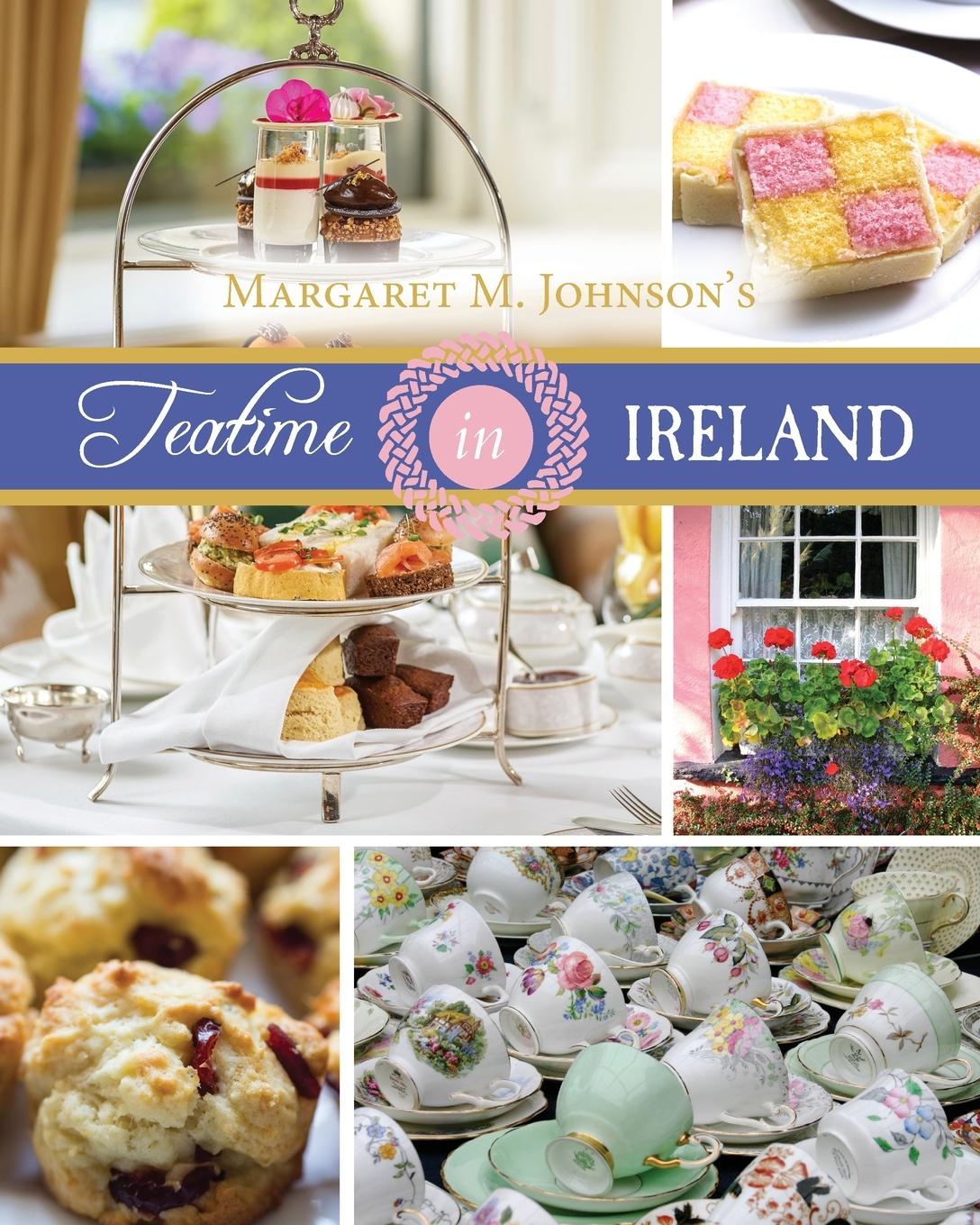 Cover: 9781620209752 | Teatime in Ireland | Margaret M. Johnson | Taschenbuch | Englisch