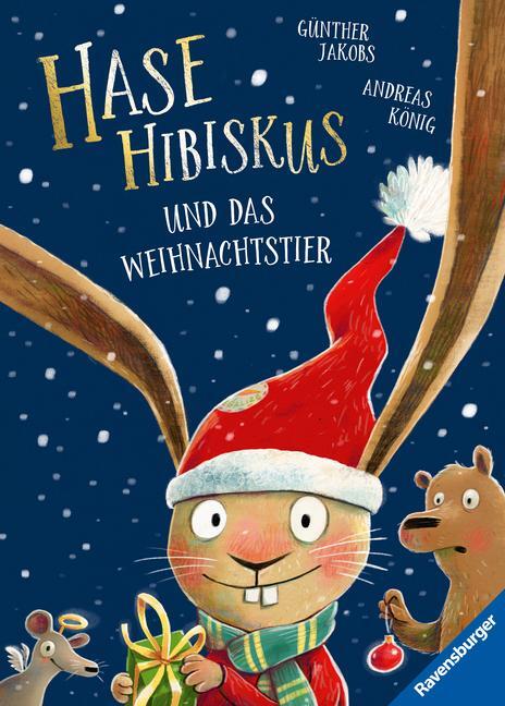 Cover: 9783473462810 | Hase Hibiskus und das Weihnachtstier | Andreas König | Buch | 32 S.