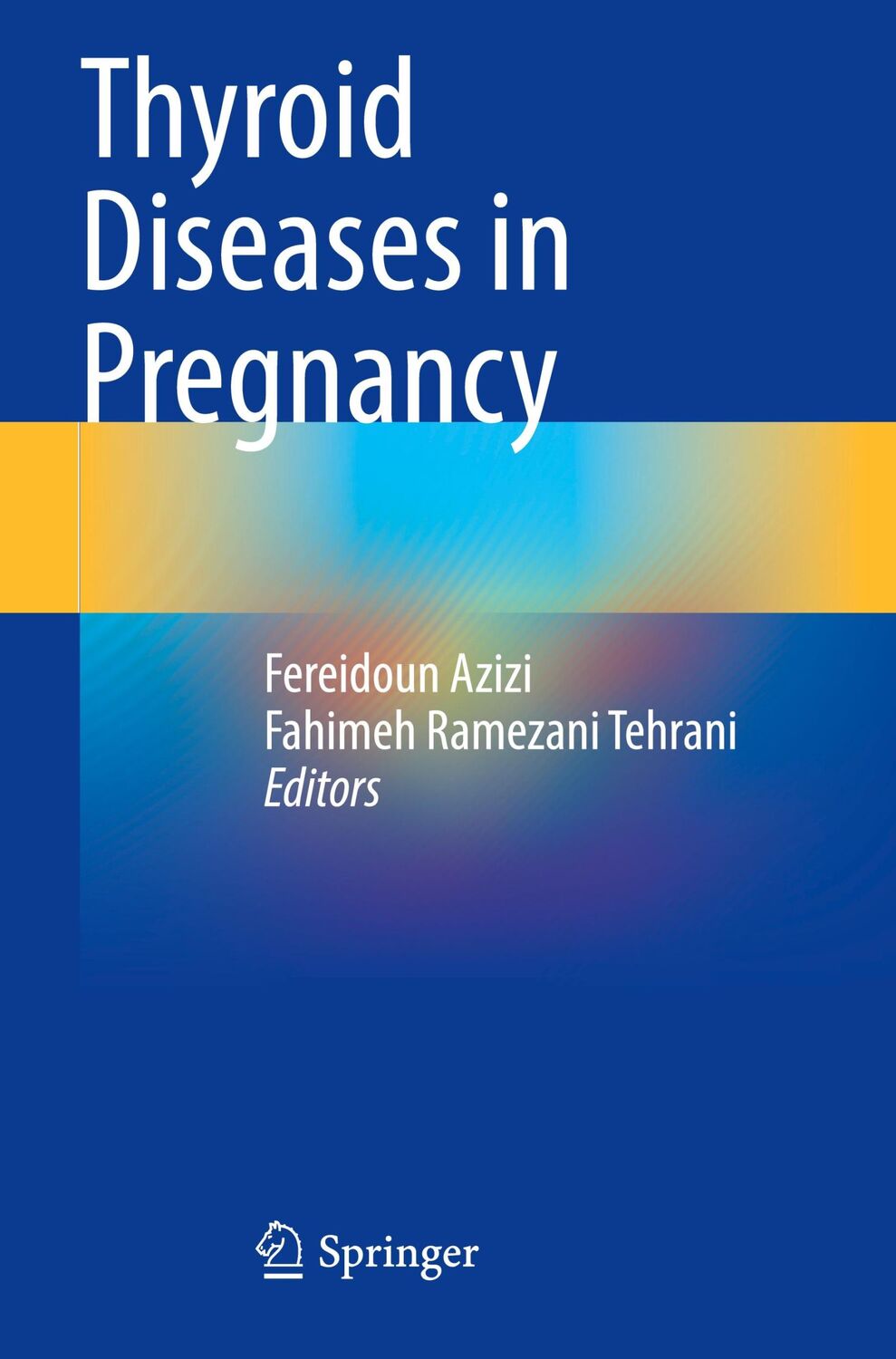 Cover: 9783030987794 | Thyroid Diseases in Pregnancy | Fahimeh Ramezani Tehrani (u. a.) | x