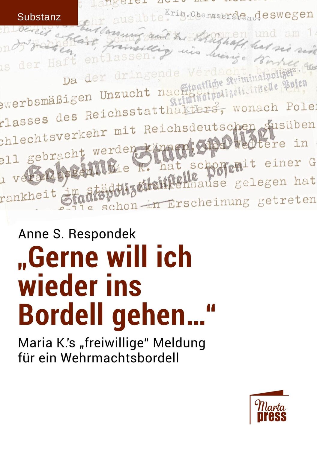 Cover: 9783944442730 | «Gerne will ich wieder ins Bordell gehen...» | Anne S. Respondek