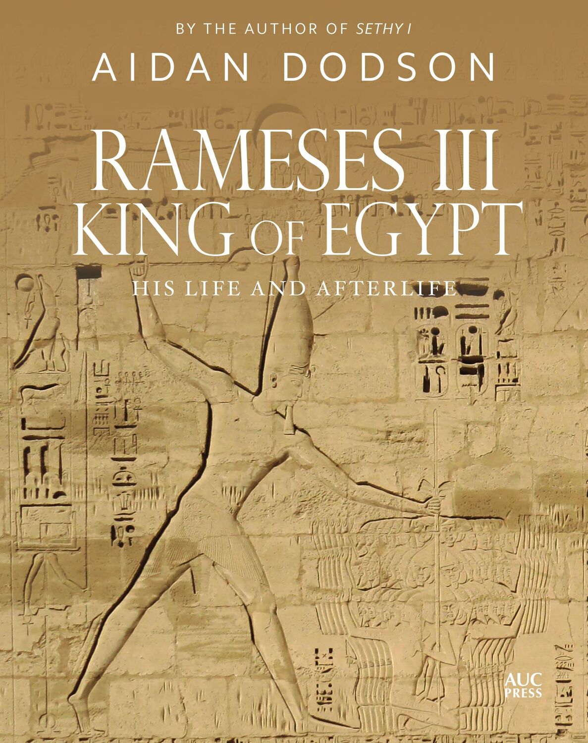 Cover: 9789774169403 | Rameses III, King of Egypt | His Life and Afterlife | Aidan Dodson