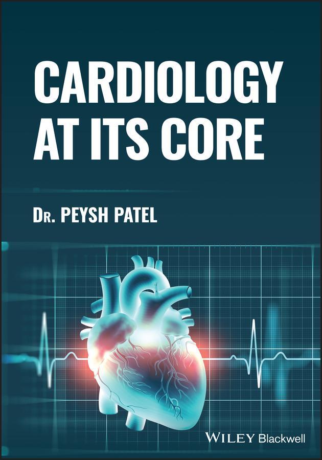 Cover: 9781119893141 | Cardiology at its Core | Peysh Patel | Taschenbuch | Englisch | 2023