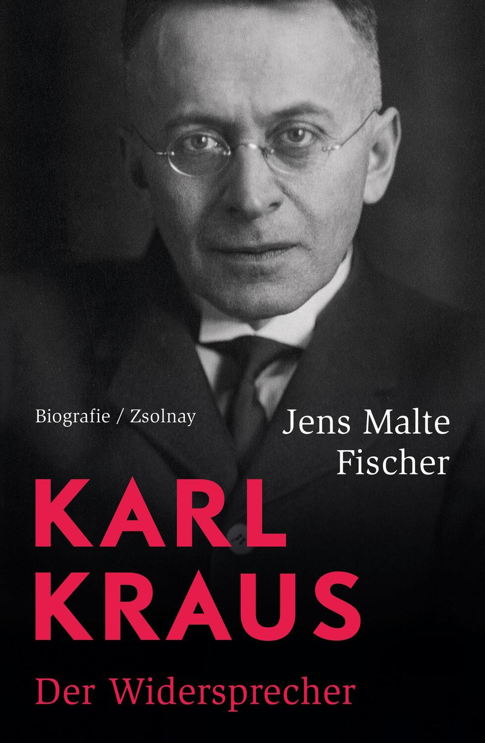 Cover: 9783552059528 | Karl Kraus | Der Widersprecher. Biografie | Jens Malte Fischer | Buch