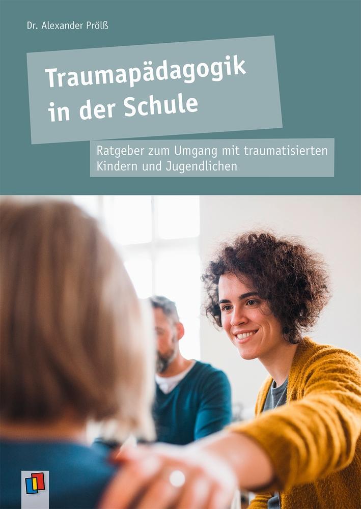 Cover: 9783834667205 | Traumapädagogik in der Schule | Alexander Prölß | Taschenbuch | 144 S.