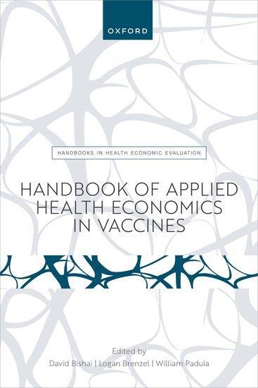 Cover: 9780192896087 | Handbook of Applied Health Economics in Vaccines | Bishai (u. a.)