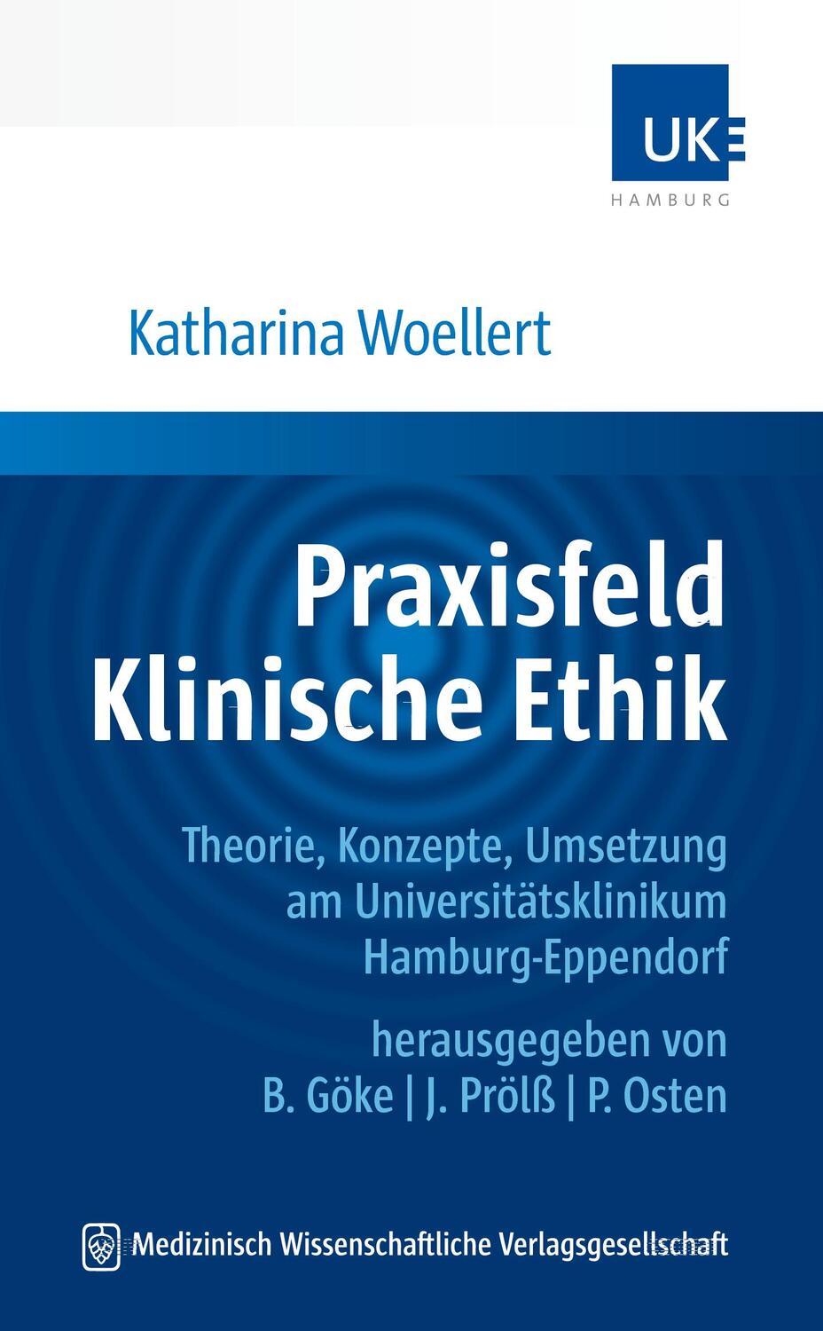 Cover: 9783954666041 | Praxisfeld Klinische Ethik | Katharina Woellert | Taschenbuch | XII