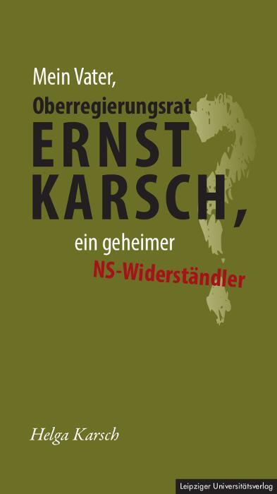 Cover: 9783960235644 | Mein Vater, Oberregierungsrat Ernst Karsch - ein geheimer...