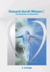 Cover: 9783842397552 | Gesund durch Wissen 2 | von Illusionen zur Wirklichkeit | Schauffert