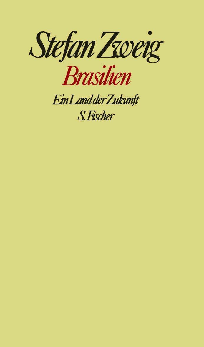 Cover: 9783100970763 | Brasilien | Ein Land der Zukunft. Gesammelte Werke in Einzelbänden