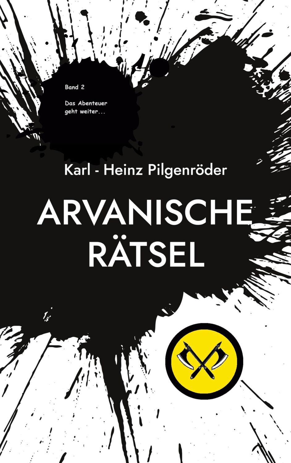 Cover: 9783759719782 | Arvanische Rätsel | Das Abenteuer geht weiter | Pilgenröder | Buch