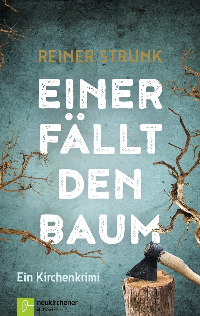 Cover: 9783761563618 | Einer fällt den Baum | Ein Kirchenkrimi, Pfarrer Beermann 1 | Strunk