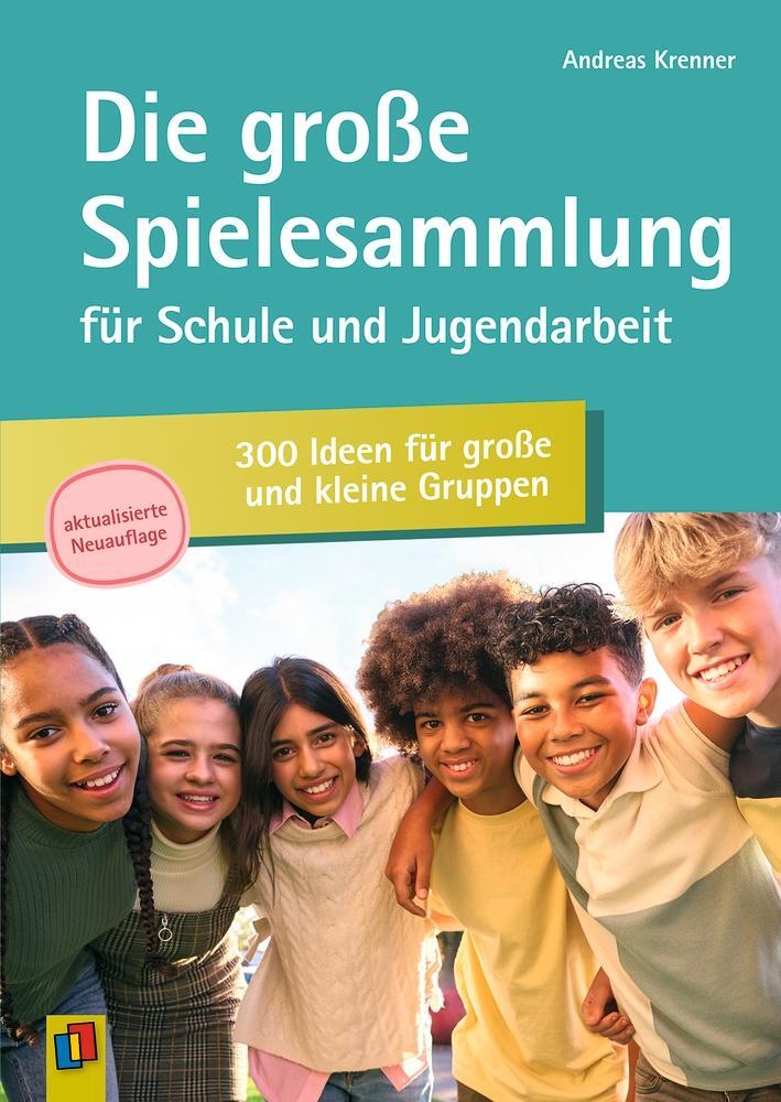 Cover: 9783834666789 | Die große Spielesammlung für Schule und Jugendarbeit: 300 Ideen für...