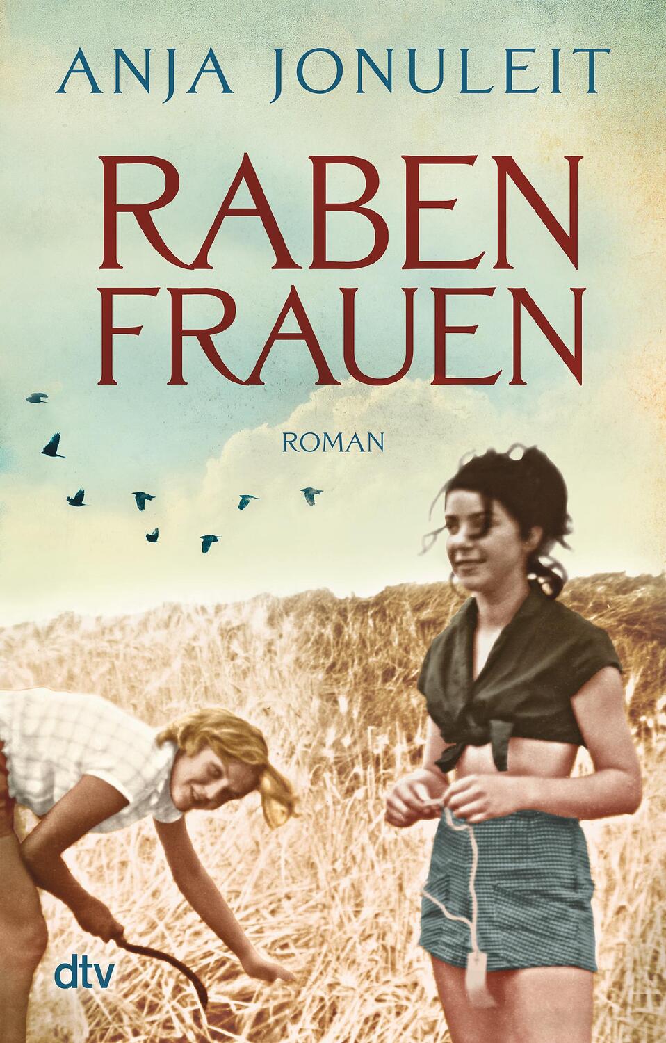 Cover: 9783423217538 | Rabenfrauen | Anja Jonuleit | Taschenbuch | 400 S. | Deutsch | 2018