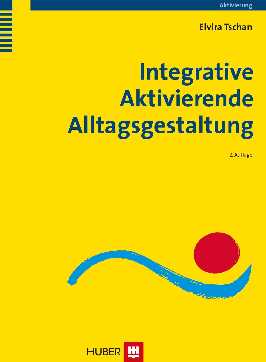 Cover: 9783456854519 | Integrative Aktivierende Alltagsgestaltung | Konzept und Anwendung