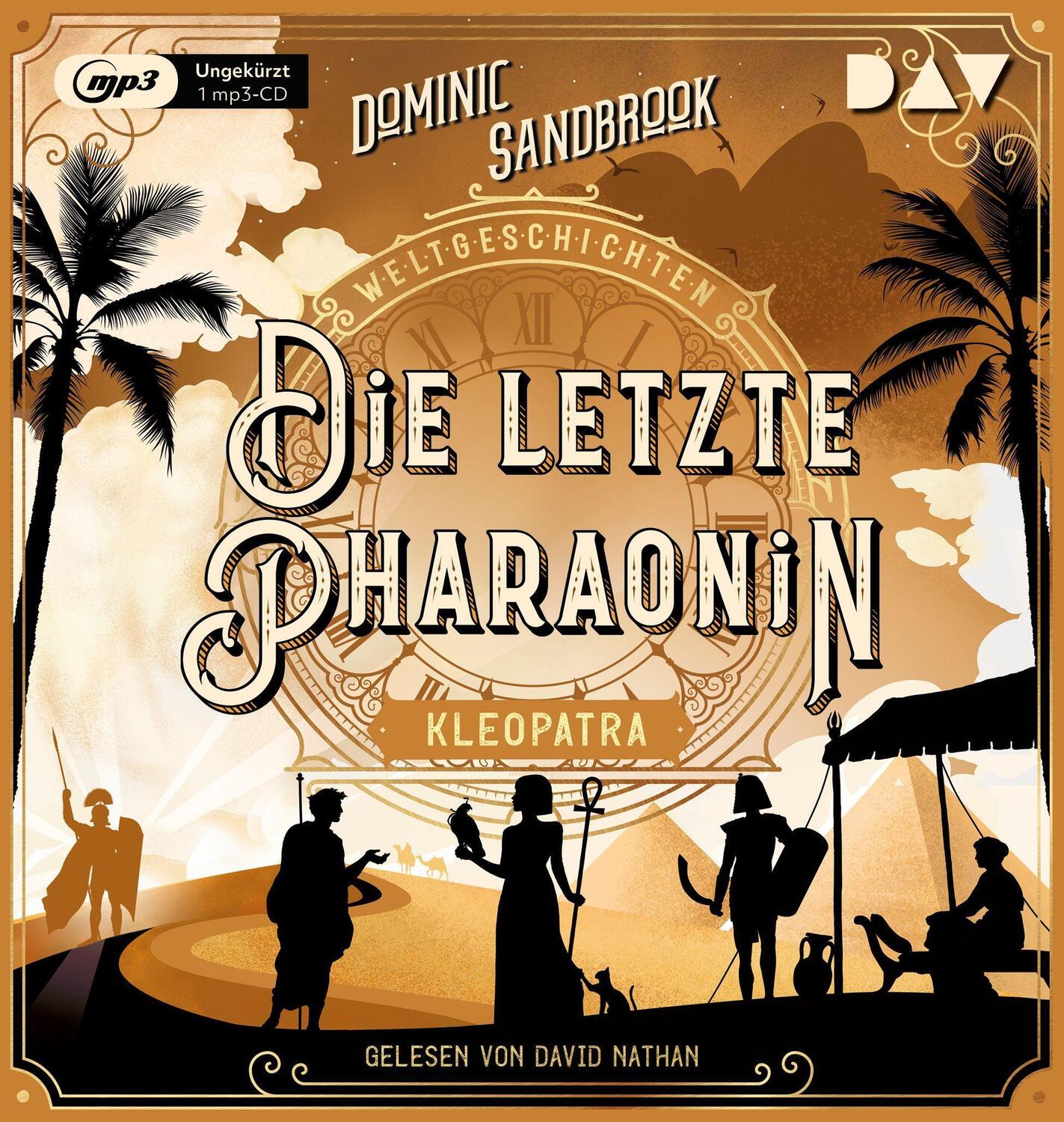 Cover: 9783742428950 | Weltgeschichte(n). Die letzte Pharaonin: Kleopatra | Dominic Sandbrook