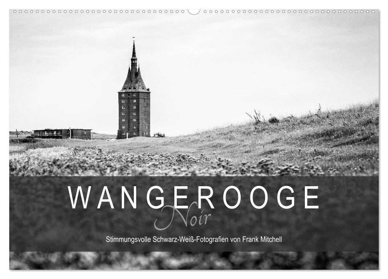 Cover: 9783435370528 | Wangerooge Noir (Wandkalender 2025 DIN A2 quer), CALVENDO...