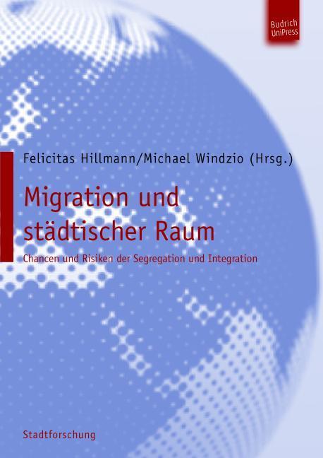 Cover: 9783940755179 | Migration und städtischer Raum | Taschenbuch | 334 S. | Deutsch | 2008