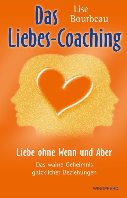 Cover: 9783893855667 | Das Liebes-Coaching | Lise Bourbeau (u. a.) | Taschenbuch | 220 S.