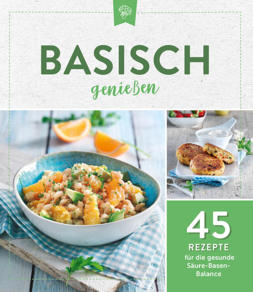 Cover: 9783625214229 | Basisch genießen | Taschenbuch | Deutsch | Naumann &amp; Göbel