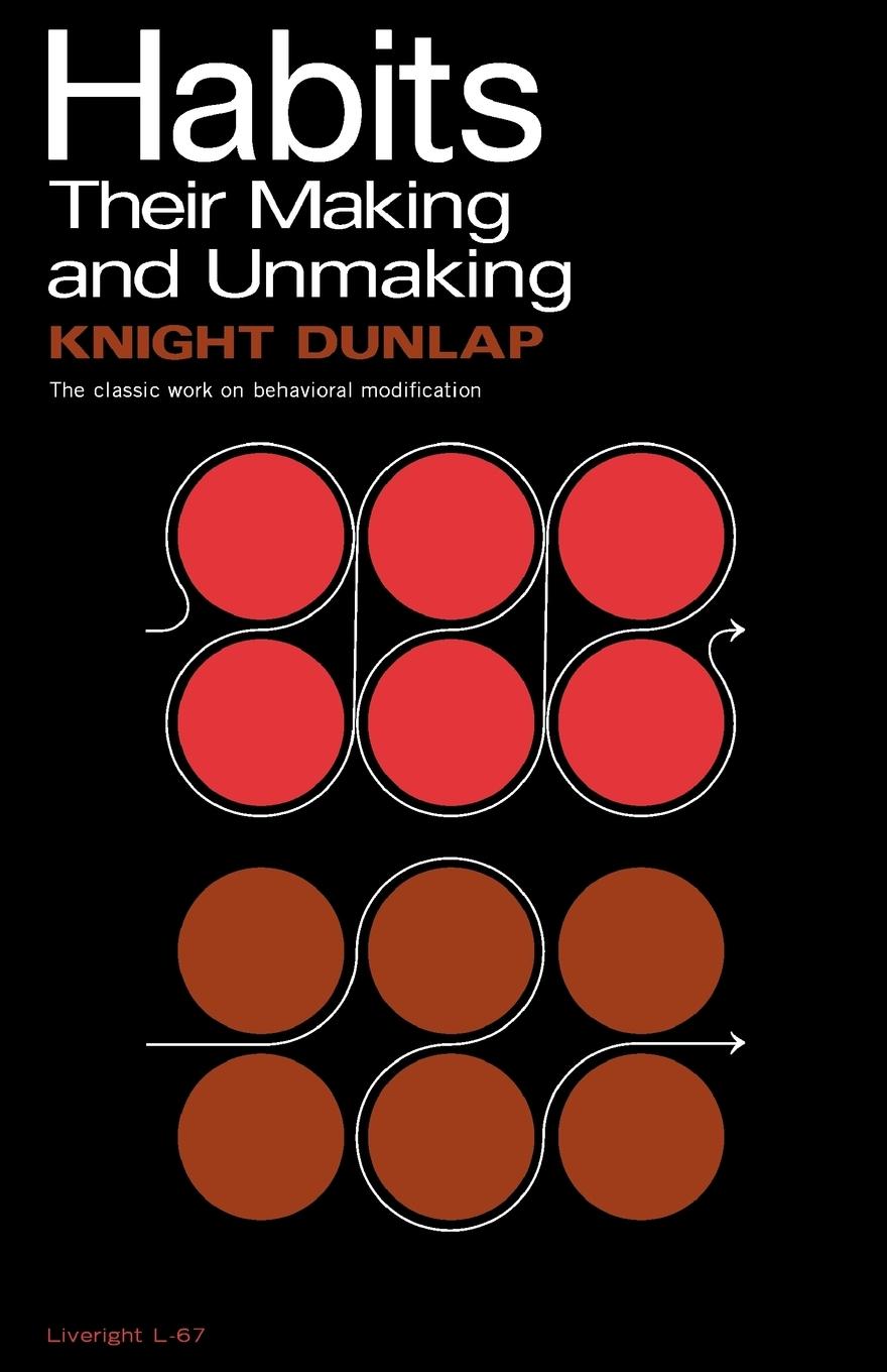 Cover: 9780871402677 | Habits | Their Making and Unmaking | Knight Dunlap | Taschenbuch