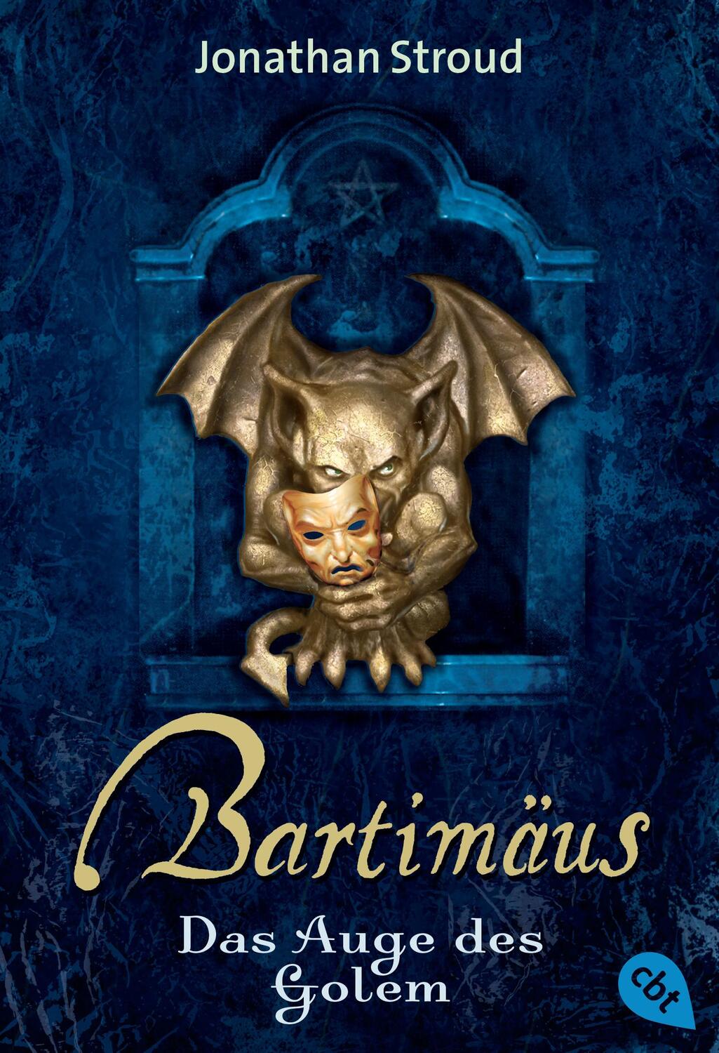 Cover: 9783570218532 | Bartimäus 02. Das Auge des Golem | Jonathan Stroud | Taschenbuch | cbt