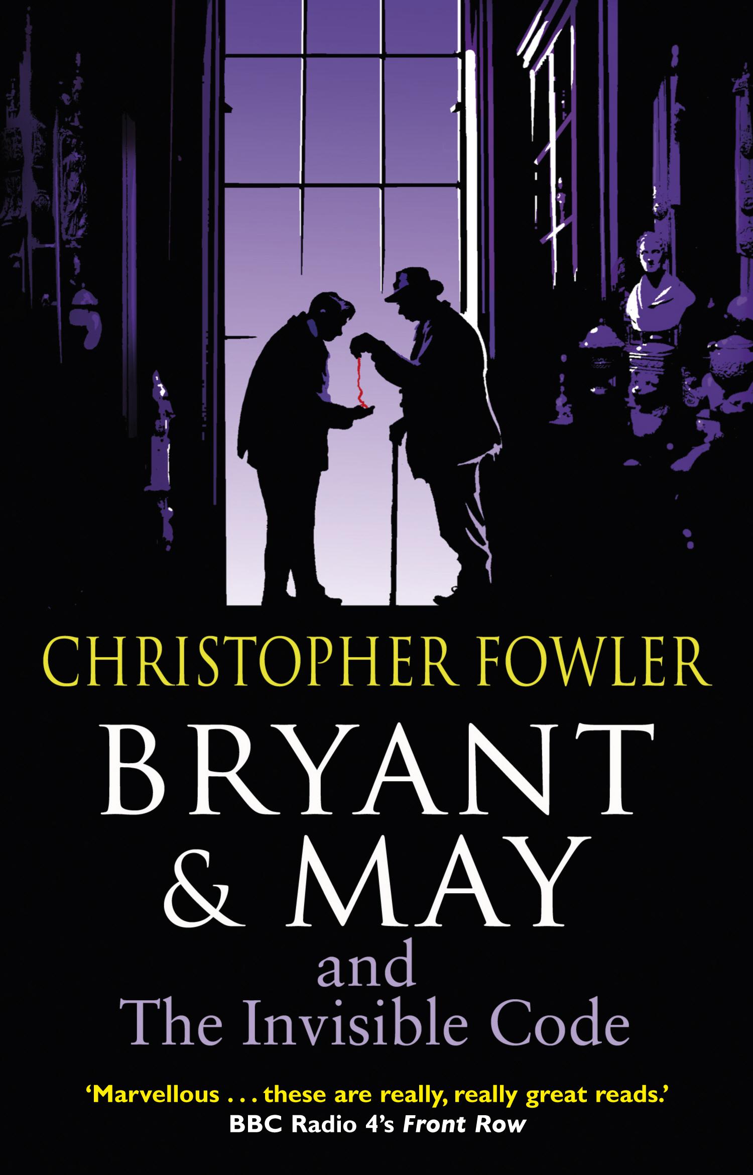 Cover: 9780857500953 | Bryant &amp; May and the Invisible Code | (Bryant &amp; May Book 10) | Fowler