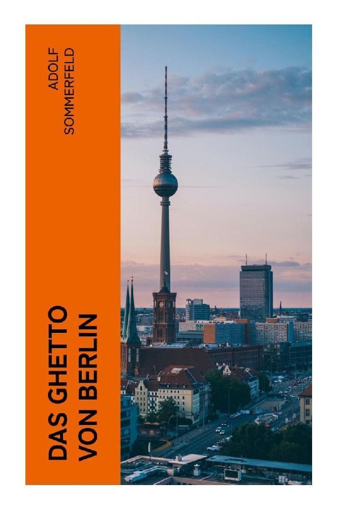 Cover: 9788027365937 | Das Ghetto von Berlin | Kriminalroman | Adolf Sommerfeld | Taschenbuch