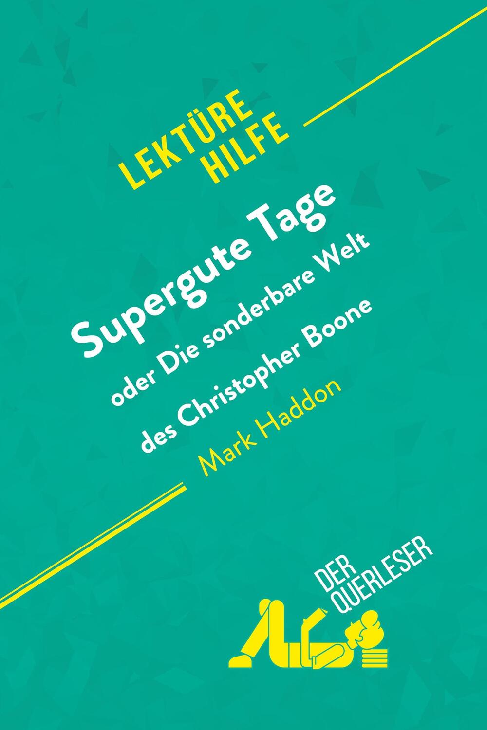 Cover: 9782808021210 | Supergute Tage oder Die sonderbare Welt des Christopher Boone von...