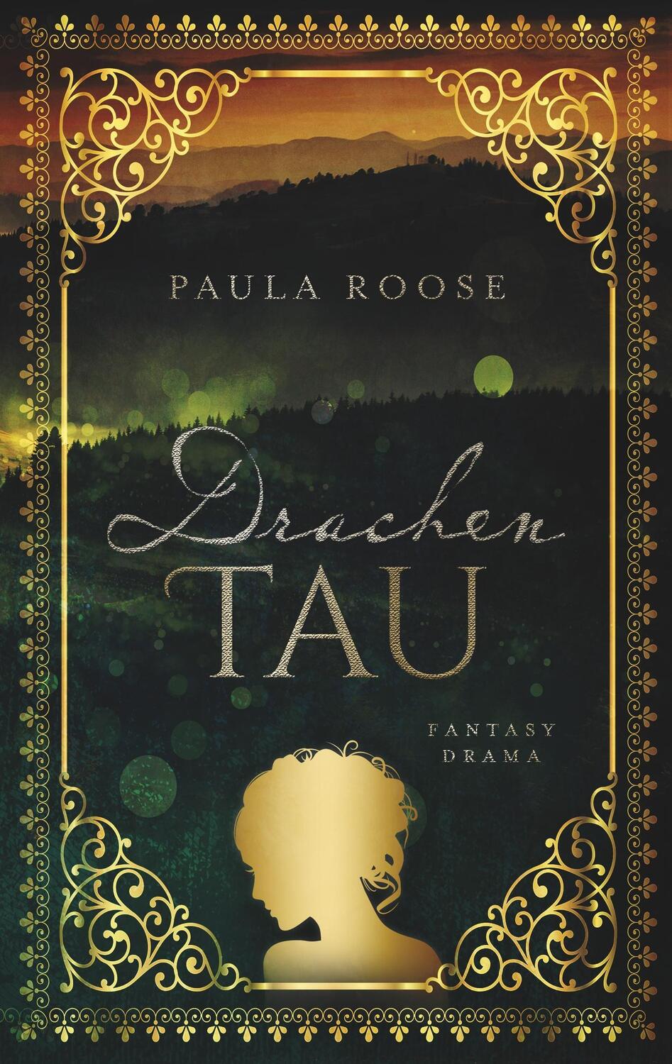 Cover: 9783744837965 | Drachentau | Paula Roose | Taschenbuch | Books on Demand