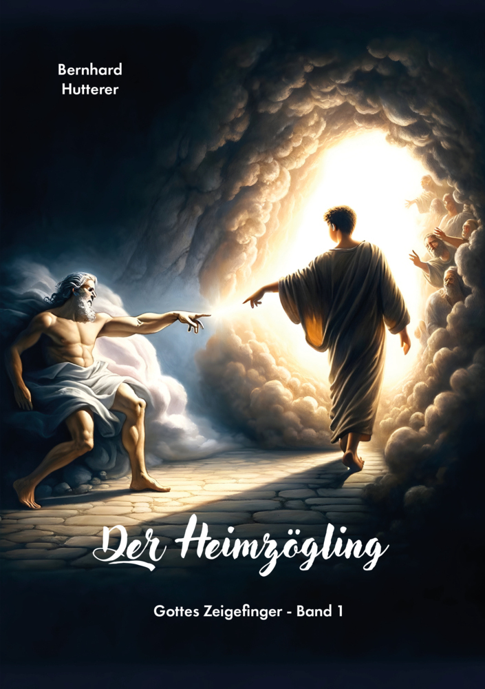 Cover: 9783988640260 | Der Heimzögling | Gottes Zeigefinger - Band 1. DE | Bernhard Hutterer